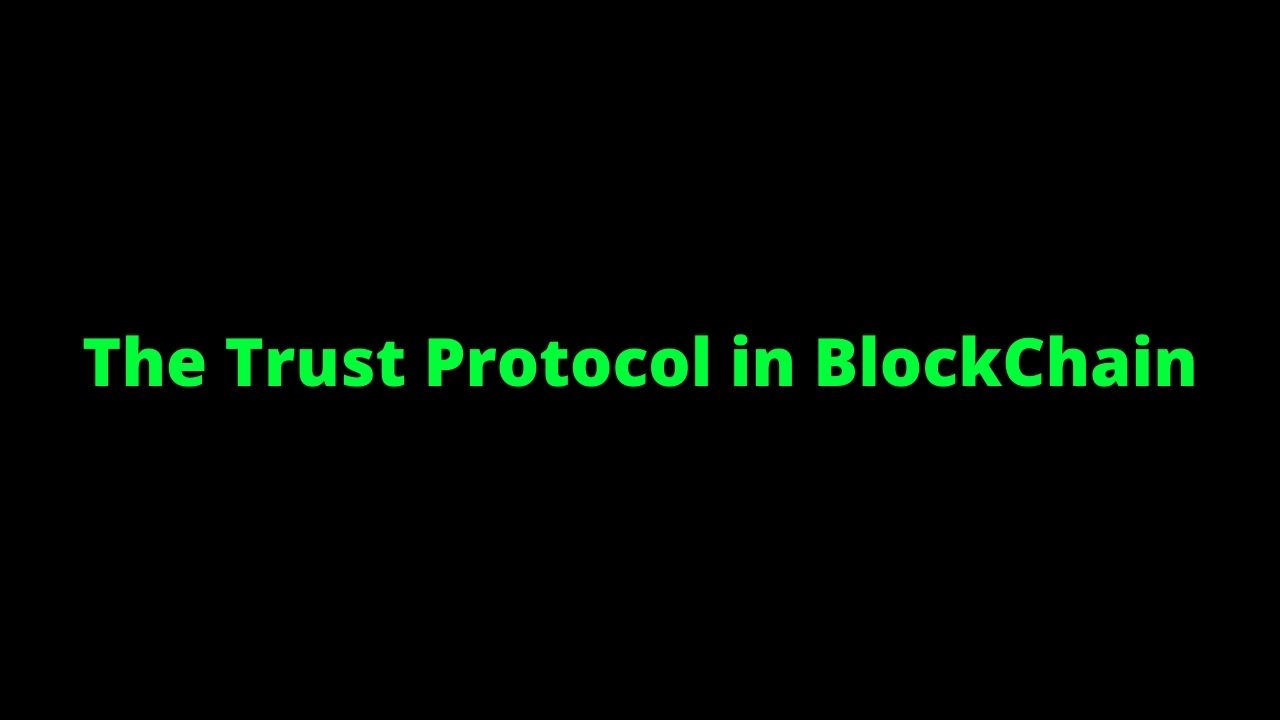 The-Trust-Protocol-in-BlockChain