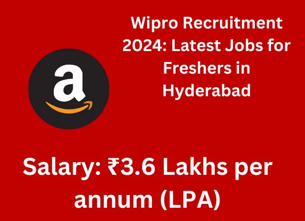 Wipro Recruitment 2024: Latest Jobs for Freshers in Hyderabad